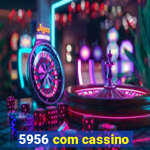 5956 com cassino